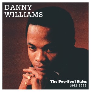 Williams ,Danny - The Pop And The Soul Sides 1963-1967